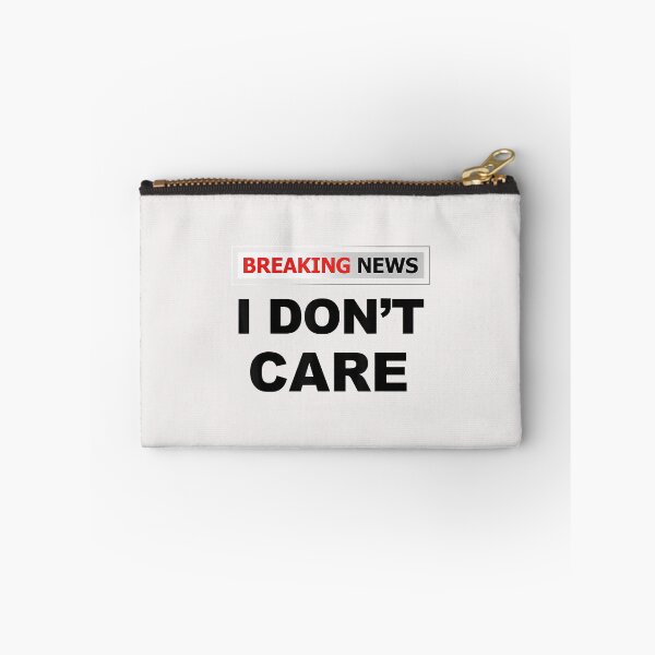 Item preview, BREAKING NEWS I DON`T CARE - FUNNY HUMOROUS PUNS designed and sold by KulkarnielBasan.
