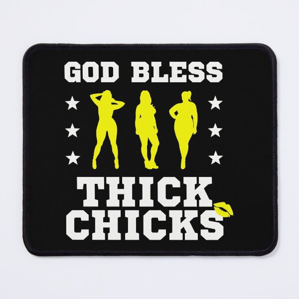 Item preview, God Bless Thick Chicks designed and sold by yass-art.
