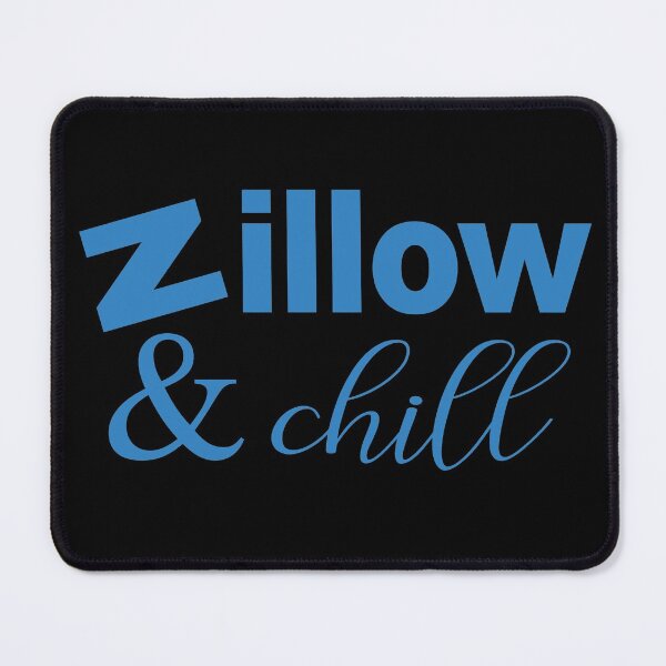 Item preview, Zillow and Chill designed and sold by robenster.