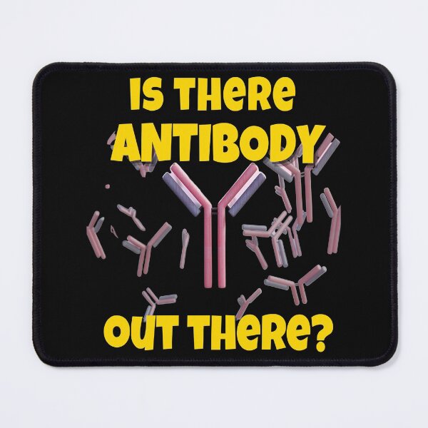 Item preview, IS THERE ANTIBODY OUT THERE? FUNNY MEDICAL LABORATORY SCIENTIST designed and sold by Hippiesole.