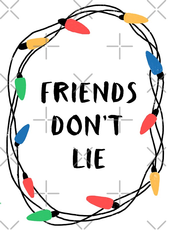 "Friends don't lie" Stickers by whatafabday | Redbubble