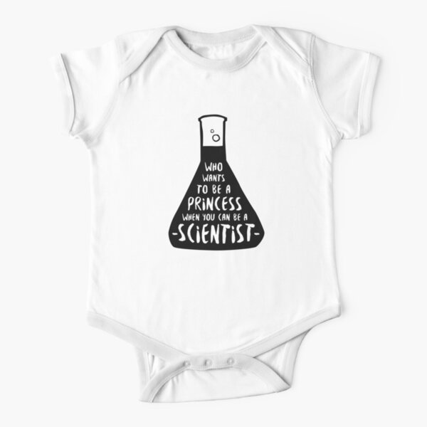 Who wants to be a princess when you can be a scientist Short Sleeve Baby One-Piece