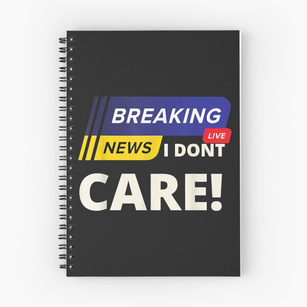 Item preview, BREAKING NEWS I DON`T CARE - FUNNY HUMOROUS PUNS designed and sold by KulkarnielBasan.