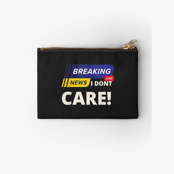 Item preview, BREAKING NEWS I DON`T CARE - FUNNY HUMOROUS PUNS designed and sold by KulkarnielBasan.