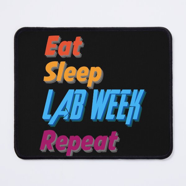 Item preview, EAT SLEEP LAB WEEK REPEAT MEDICAL LABORATORY SCIENTIST  designed and sold by Hippiesole.