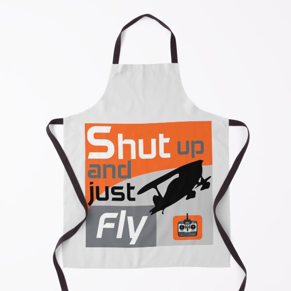 Item preview, Shut Up and Just Fly designed and sold by tshdesigns.