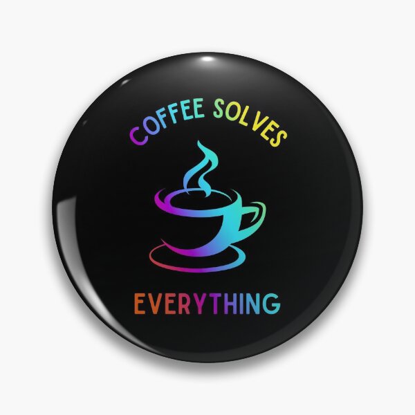 Item preview, Coffee solves everything designed and sold by Joel-QO.