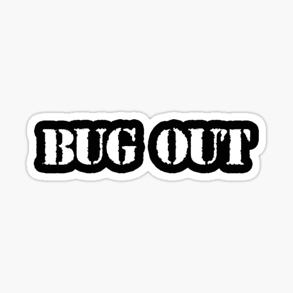 Item preview, Survival Prepper SHTF - Bugout - Bug Out designed and sold by CattlettArt.
