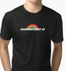 noncompliant af Tri-blend T-Shirt