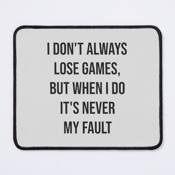 Item preview, When A Gamer Lose - Funny Gamer designed and sold by StarsForgers.