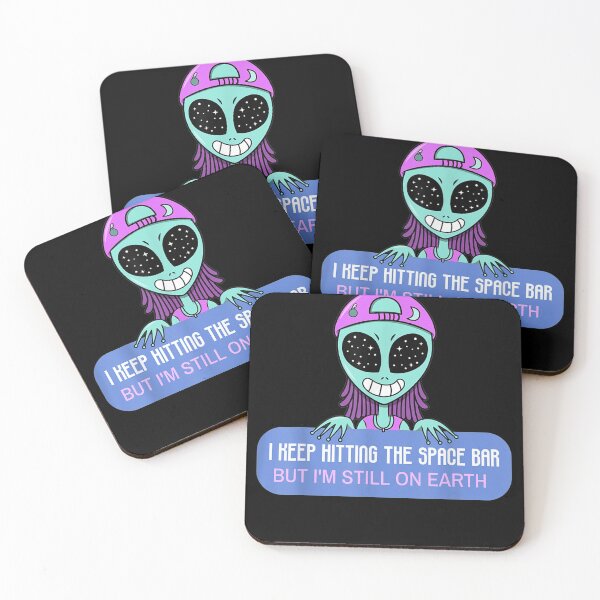 Item preview, Alien I Keep Hitting The Space Bar But Still On Earth  designed and sold by CadellShop.