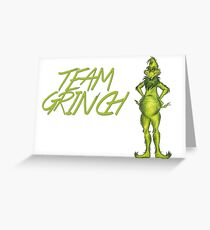 TEAM GRINCH. Greeting Card