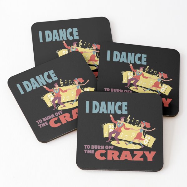 Item preview, I Dance to Burn off the Crazy designed and sold by NadyaCC.