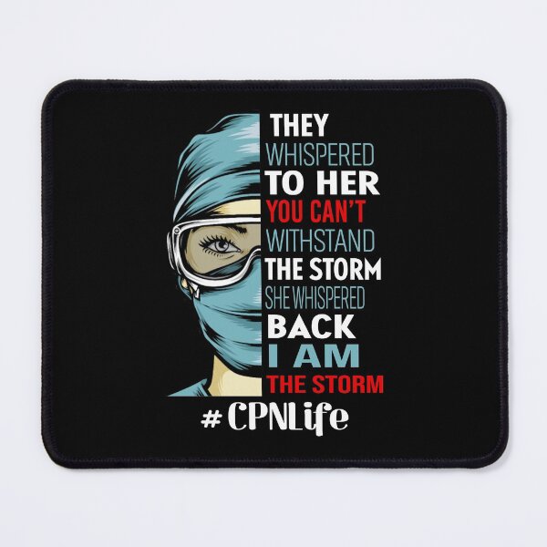 Item preview, They whispered to her you can't withstand the storm she whispered back i am the storm CPN life designed and sold by JOSEPH PERONA.
