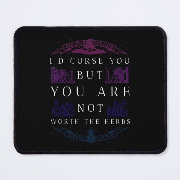 Item preview, I'd Curse You But You Are Not Worth the Herbs designed and sold by robenster.