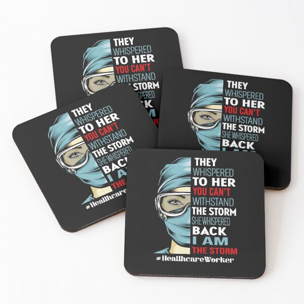 Item preview, They whispered to her you can't withstand the storm she whispered back i am the storm heathcare worker life designed and sold by JOSEPH PERONA.