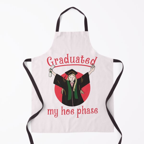 Item preview, Graduated My Hoe Phase - Graduation designed and sold by StarsForgers.