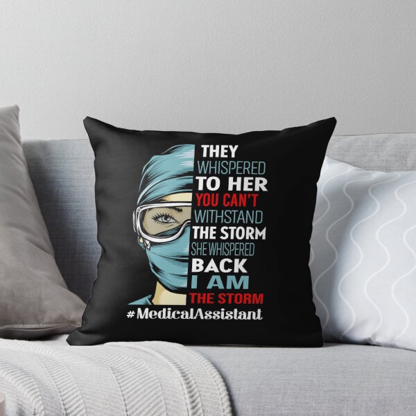 Item preview, They whispered to her you can't withstand the storm she whispered back i am the storm medical assistand designed and sold by JOSEPH PERONA.