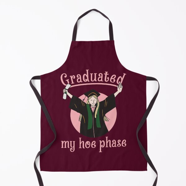 Item preview, Graduated My Hoe Phase - Graduation designed and sold by StarsForgers.