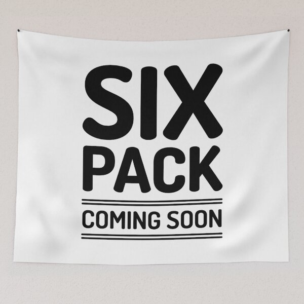 Item preview, Six Pack Coming Soon (Black) Funny designed and sold by BunnyPrinceDegn.