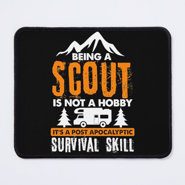Item preview, Being A Scout Is Not A Hobby Apocalyptic Survival Skill Funny Scout designed and sold by phoebesara86.