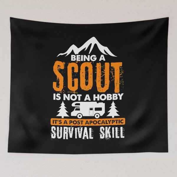 Item preview, Being A Scout Is Not A Hobby Apocalyptic Survival Skill Funny Scout designed and sold by phoebesara86.