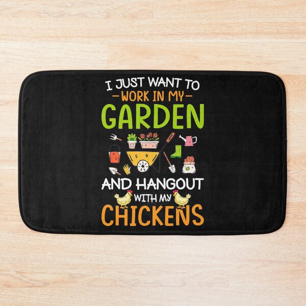 Item preview, I Just Want To Work In My Garden And Hangout With Chickens  designed and sold by SeleneFrances.