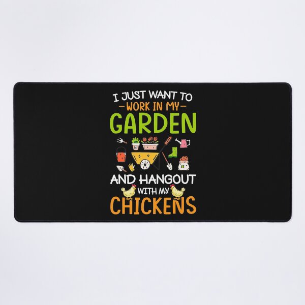 Item preview, I Just Want To Work In My Garden And Hangout With Chickens designed and sold by SeleneFrances.