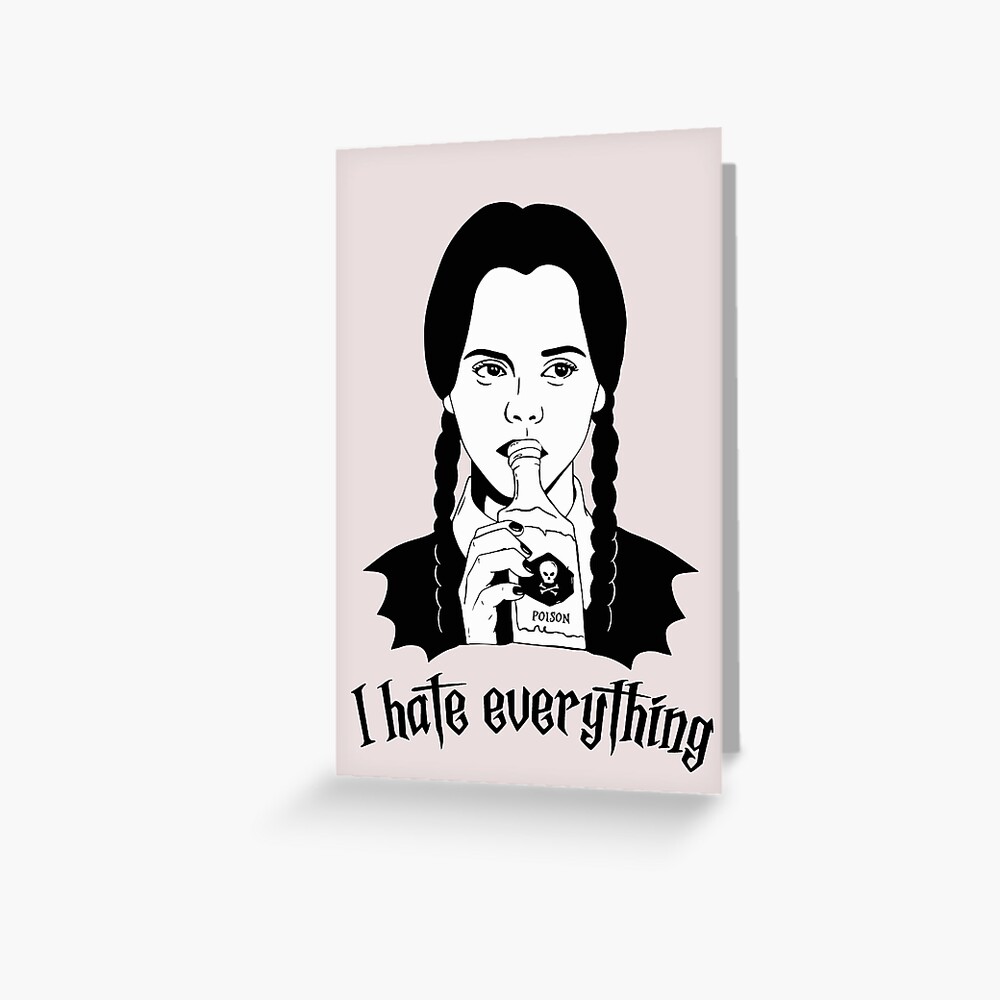 Tarjetas De Felicitación «Merlina Addams I Hate Everything» De ...