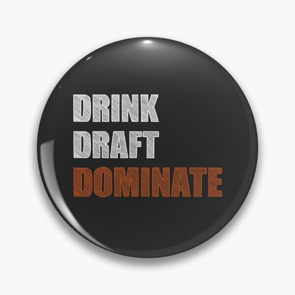 Item preview, Drink, Draft, Dominate designed and sold by notasimp.