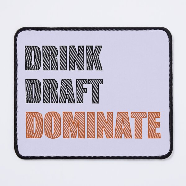 Item preview, Drink, Draft, Dominate designed and sold by notasimp.