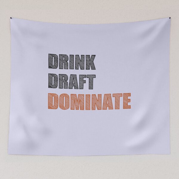 Item preview, Drink, Draft, Dominate designed and sold by notasimp.