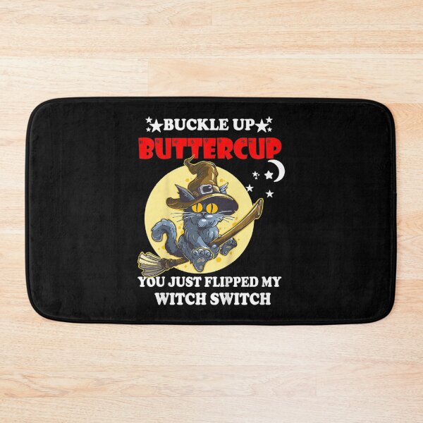 Item preview, Witch Cat Buckle Up Buttercup You Just Flipped Halloween  designed and sold by GodivaShop.