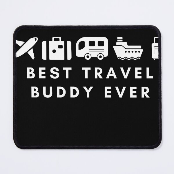 Item preview, Best Travel Buddy Ever designed and sold by Nxt-Lvl-Awesome.