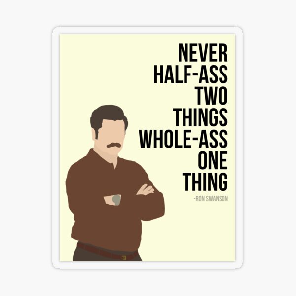 ron-swanson-quote-sticker-by-ndicenso-redbubble