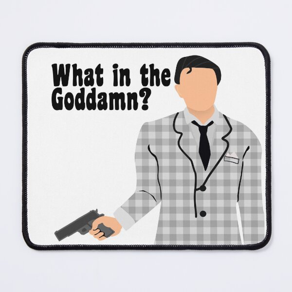Item preview, What in the goddamn.. designed and sold by Ratch2929.