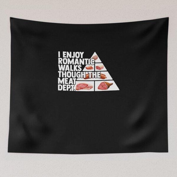 Item preview, I Enjoy Romantic Walks Though The Meat Dept Food Groups designed and sold by Nessshirts.