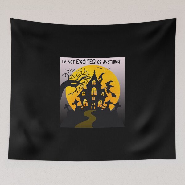 Item preview, I'm not EXCITED or anything.... - I Love Halloween designed and sold by NadyaCC.