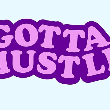 Artwork thumbnail, Gotta Hustle by WLTwitch