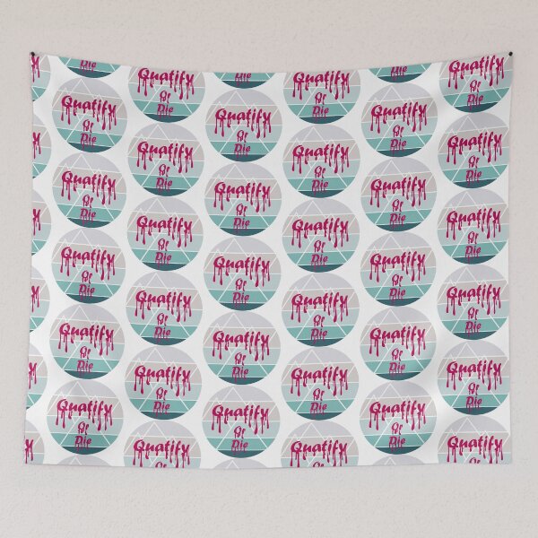 Item preview, Quatify Or Die designed and sold by RJuliya.