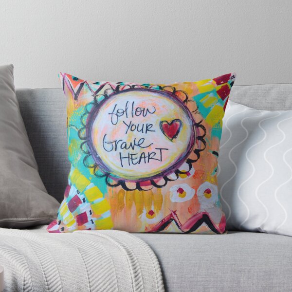 Follow Your Brave Heart Throw Pillow