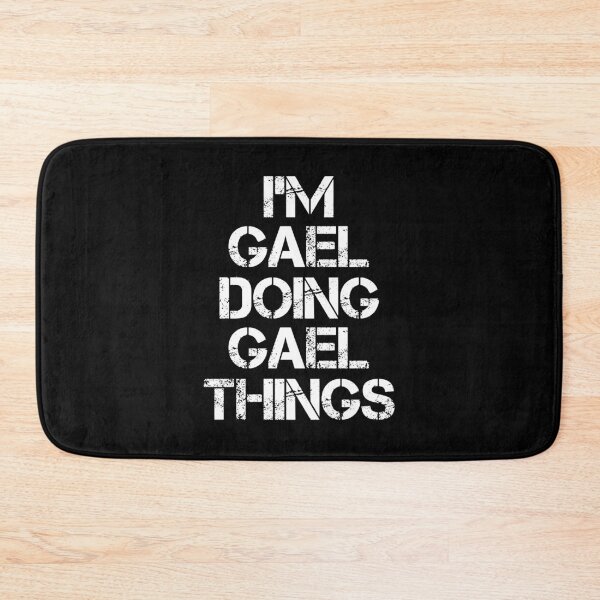 Item preview, Gael Name T Shirt - I'm Gael Doing Gael Things Name Gift Item Tee designed and sold by cloyannett.