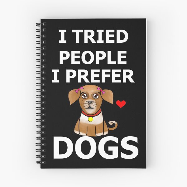 Artikelvorschau, Ich habe es mit Leuten versucht, die ich lieber mit Hunden kenne entworfen und verkauft von BeccaKenDesigns.