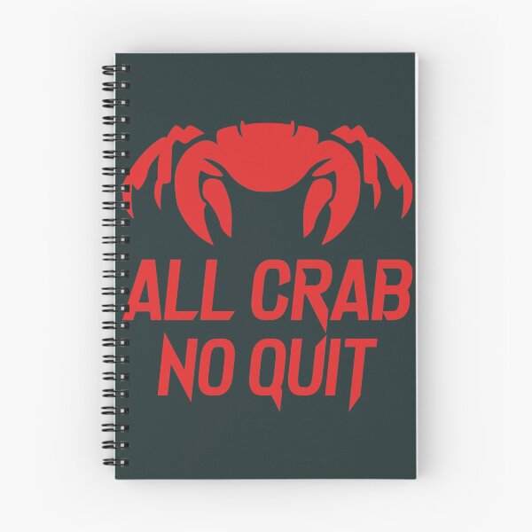 Item preview, All Crab No Quit designed and sold by JosiahaRegan.