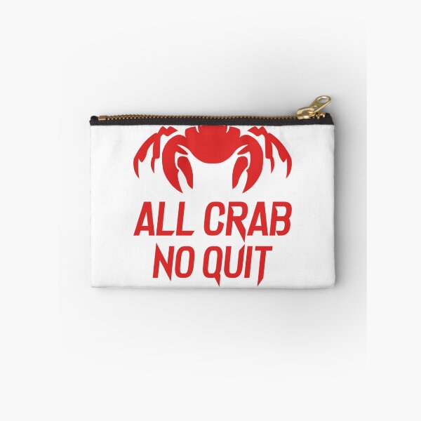 Item preview, All Crab No Quit designed and sold by JosiahaRegan.