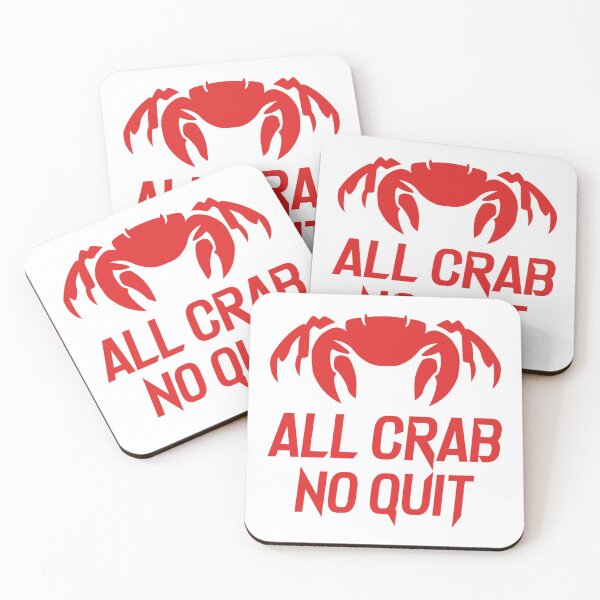 Item preview, All Crab No Quit designed and sold by JosiahaRegan.