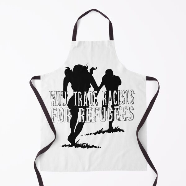 Item preview, Will trade Racists For Refugees designed and sold by superdumb70.