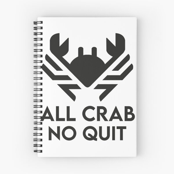 Item preview, All Crab No Quit designed and sold by JosiahaRegan.