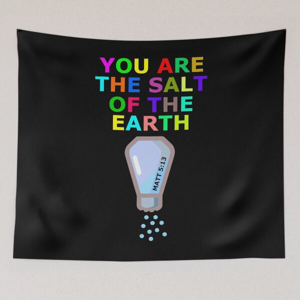 Item preview, You are the salt of the earth designed and sold by Warih.