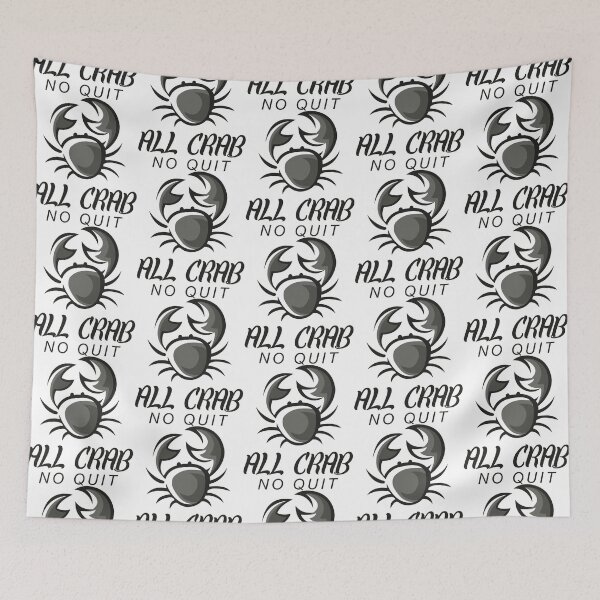 Item preview, All Crab No Quit designed and sold by JosiahaRegan.